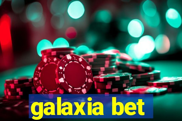 galaxia bet